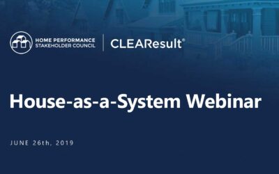 Webinar: Home Energy Retrofits: Why Use the House-as-a-System (HAAS) Approach?
