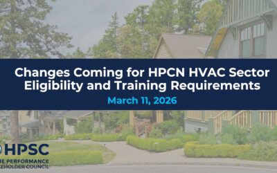 Changes Coming for Home Performance Contractor Network (HPCN) HVAC Sector Eligibility and Training Requirements