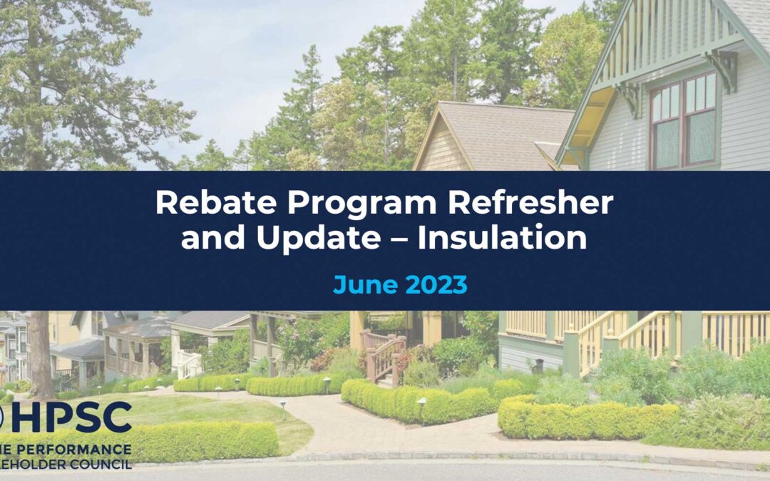 BC Hydro, FortisBC and the Province Rebate Refresher and Update – Insulation