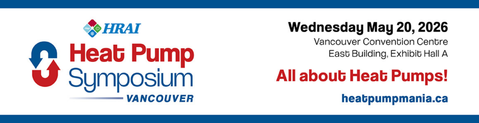 HRAI Heat Pump Symposium Vancouver Wednesday May 20, 2026